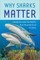 Shiffman, D: Why Sharks Matter