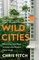 Fitch, C: Wild Cities