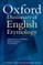 The Oxford Dictionary of English Etymology