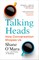 O'Mara, S: Talking Heads