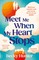 Hunter, B: Meet Me When My Heart Stops