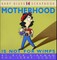 Kirkman, R: MOTHERHOOD IS NOT FOR WIMPS OR