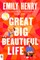 Henry, E: Great Big Beautiful Life