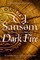 Sansom, C: Dark Fire