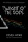 Hyden, S: Twilight of the Gods