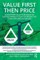 Value First Then Price: Quantifying Value in Business to Business Markets from the Perspective of Both Buyers and Sellers