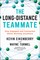 The Long-Distance Teammate