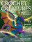 Lapp, M: Crochet Creatures of Myth and Legend