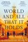 Hemon, A: World and All That It Holds
