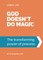 God doesn't do magic