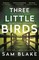 Blake, S: Three Little Birds
