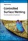 Zheng, Y: Controlled Surface Wetting