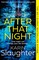 Slaughter, K: After That Night
