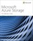 Valiramani, A: Microsoft Azure Storage: The Definitive Guide