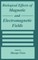 Biological Effects of Magnetic and Electromagnetic Fields