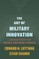 Luttwak, E: Art of Military Innovation