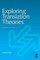 Exploring Translation Theories