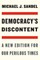 Democracy's Discontent
