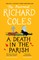 Coles, R: A Death in the Parish