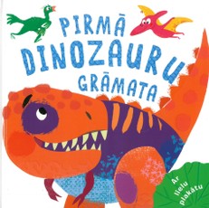 Pirmā dinozauru grāmata. Ar lielu plakātu