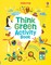 Tapsell, M: Think Green Activity Book