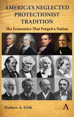 America's Neglected Protectionist Tradition
