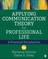 Dainton, M: Applying Communication Theory for Professional L