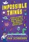 Schreiber, D: Impossible Things