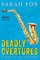 Deadly Overtures