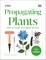 Toogood, A: RHS Propagating Plants