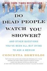 Do Dead People Watch You Shower?
