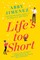 Life's Too Short