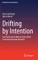 Drifting by Intention