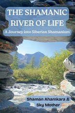 The Shamanic River of Life