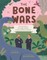 The Bone Wars