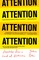 Attention: Dispatches from a Land of Distraction