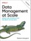 Data Management at Scale