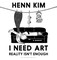 Kim, H: I Need Art: Reality Isn't Enough