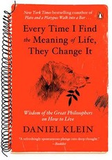 Every Time I Find the Meaning of Life, They Change It