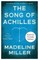 Miller, M: Song of Achilles
