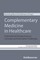 Complementary Medicine in Healthcare