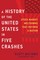 Nations, S: History of the United States in Five Crashes