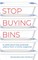 Stop Buying Bins
