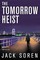 Soren, J: Tomorrow Heist
