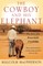 Macpherson, M: Cowboy and His Elephant, The