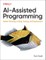 Taulli, T: AI-Assisted Programming