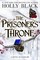Black, H: Prisoner's Throne