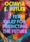 Butler, O: Few Rules for Predicting the Future