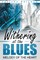 Whigham, T: Withering at the Blues