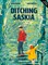 Moore, J: Ditching Saskia
